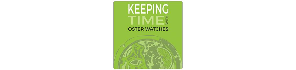 keeping time with oster best podcasts about watches