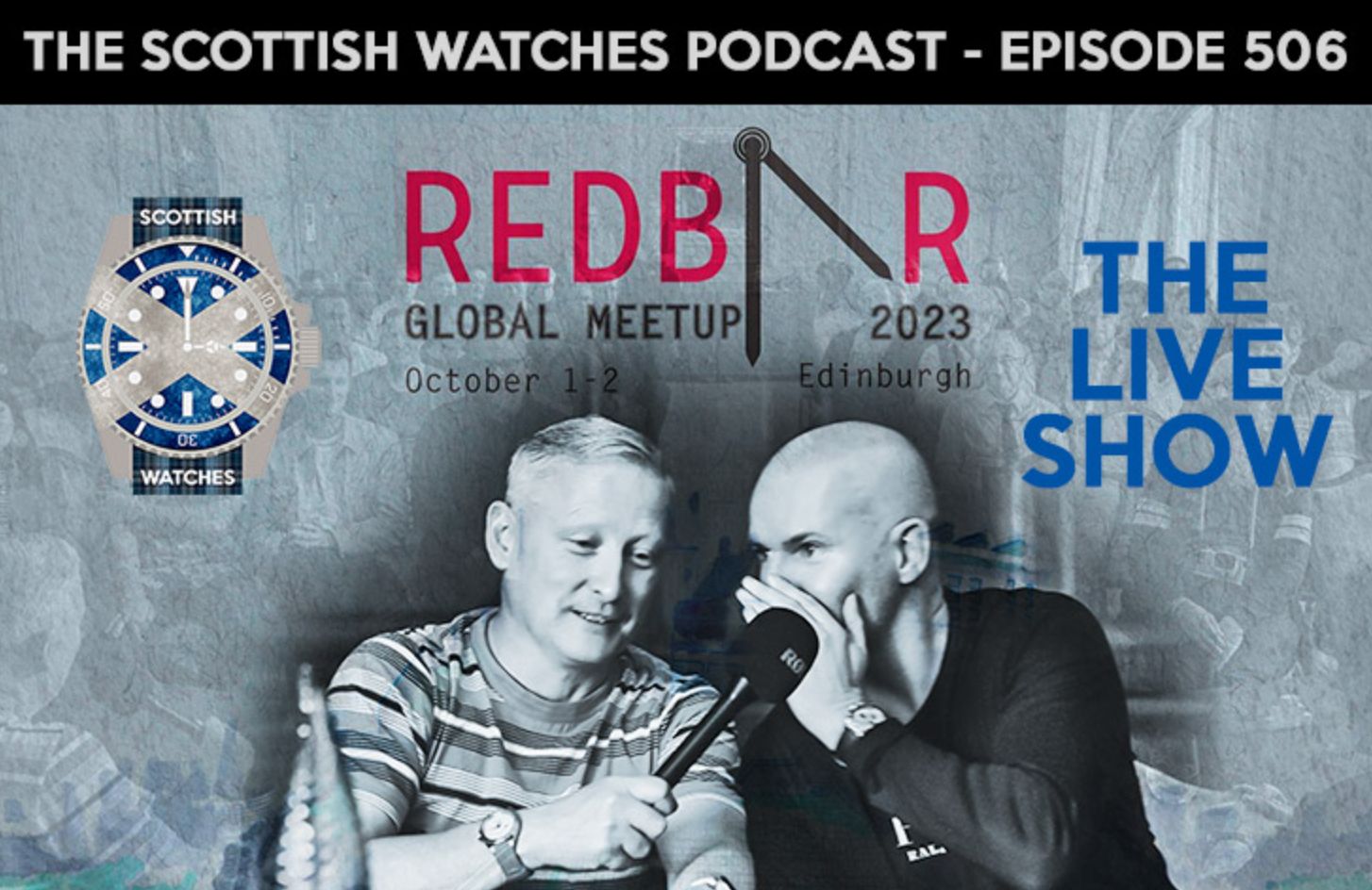 Scottish Watches Podcast at RedBar Global Meetup 2023