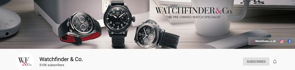 best youtube channels about watches - Watchfinder & Co.